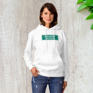 Fraser River Highway Sign British Columbia Canada  Hoodie