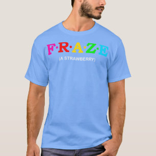 Fraze A Strawberry 2 T-Shirt