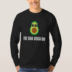 Fre Sha Voca Do Fresh Avocado Costume T-Shirt