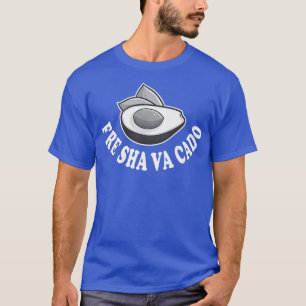Fre Shavacado, Fresh Avocado For Men Women, Guacam T-Shirt