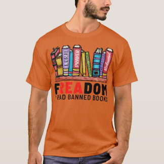 Freadom I Read Banned Books 3 T-Shirt