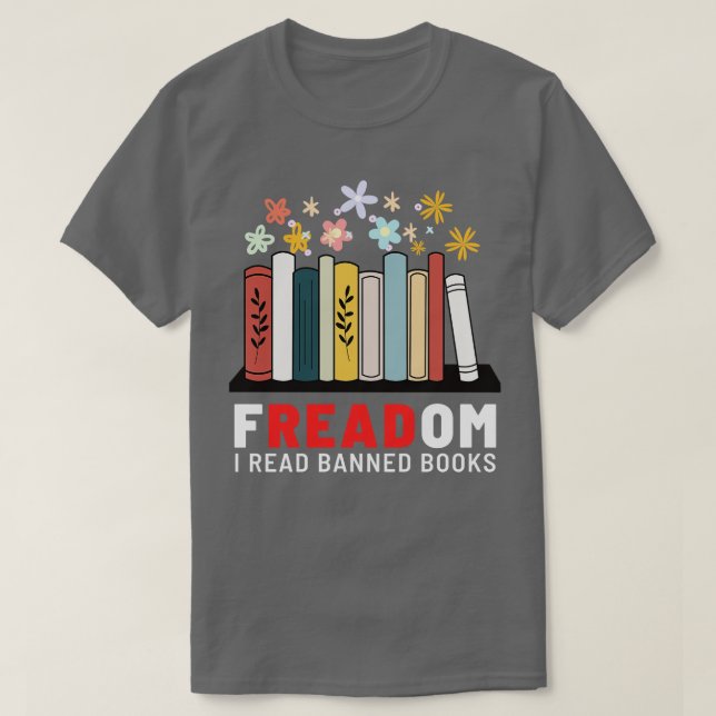 Freadom I Read Banned Books T-Shirt (Design Front)