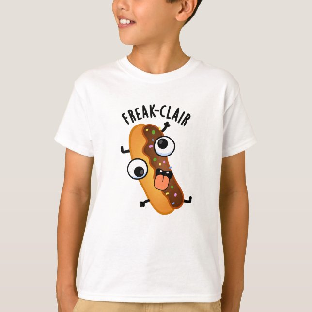 Freak-clair Funny Eclair Pun  T-Shirt (Front)