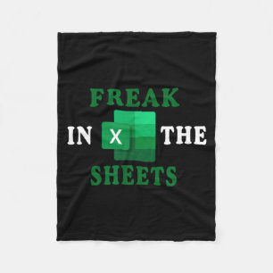Freak In The Sheets, Accountant Funny Spreadsheet  Fleece Blanket