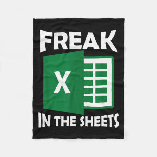 Freak In The Sheets, Accountant Funny Spreadsheet  Fleece Blanket