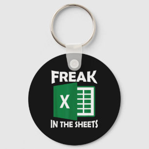 Freak In The Sheets, Accountant Funny Spreadsheet  Key Ring