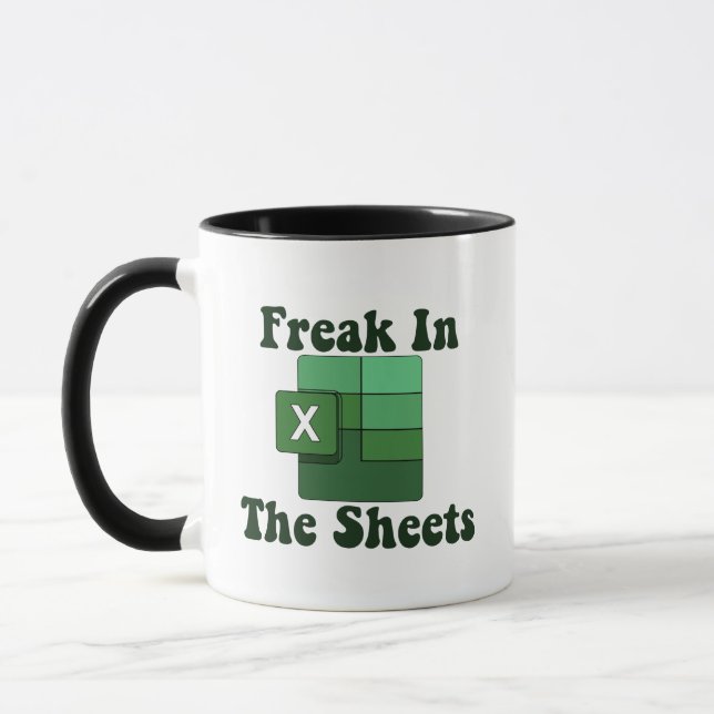 Freak In The Sheets - Excel Spreadsheet Lover Meme Mug (Left)