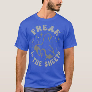 Freak in the sheets T-Shirt