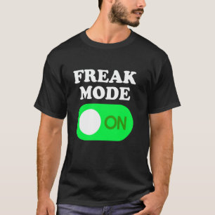 FREAK MODE ON - Funny Power Button Freaky Viral Sl T-Shirt
