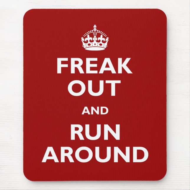 Freak Out and Run Around Mouse Pad (Front)