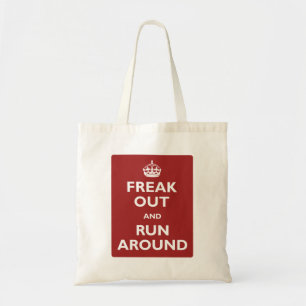 Freak Out and Run Around Tote Bag