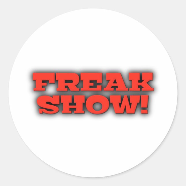 Freak Show Classic Round Sticker (Front)