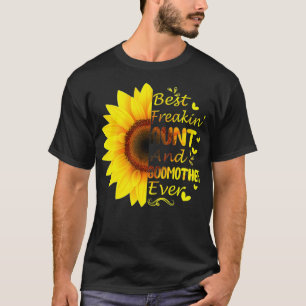 Freakin Aunt Godmother Ever Sunflower Mothers Day T-Shirt
