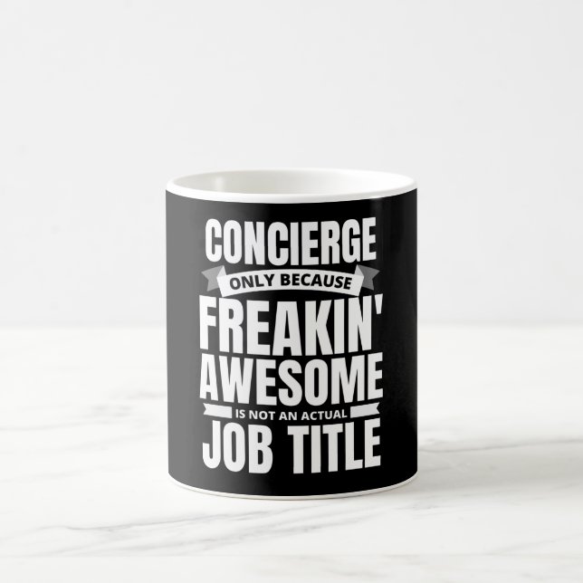 Freakin' Awesome Concierge Funny Quote Coffee Mug (Center)