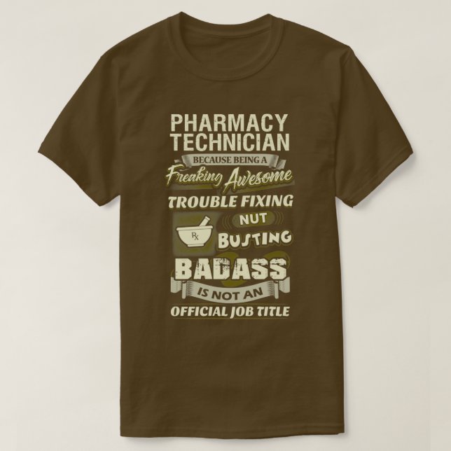Freaking Awesome Pharmacy Technician T-Shirt (Design Front)
