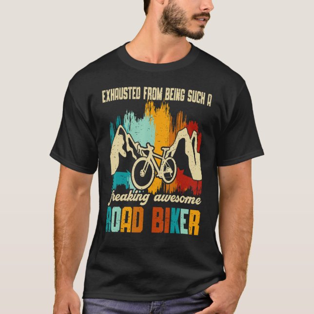 Freaking Awesome Road Biker Cycling Biking Bike Ri T-Shirt (Front)