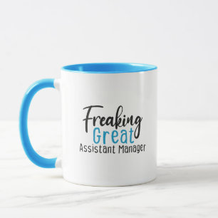 freaking great assistant manager,assistant manager mug