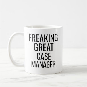 Freaking Great Case Manager Coffee Mug