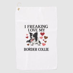Freaking Love Border Collie Dog Hearts_1 Golf Towel