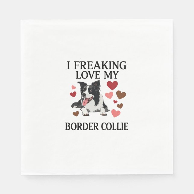 Freaking Love Border Collie Dog Hearts_1 Napkin (Front)