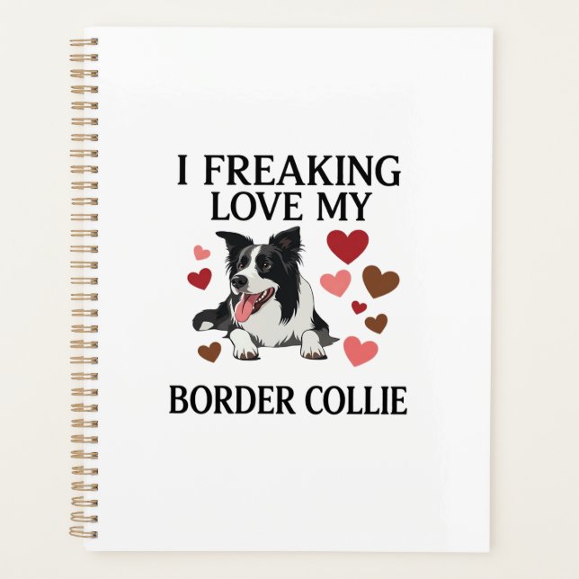 Freaking Love Border Collie Dog Hearts_1 Planner (Front)