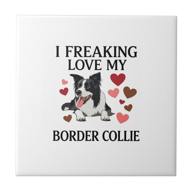 Freaking Love Border Collie Dog Hearts_1 Tile (Front)
