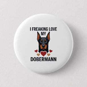 Freaking Love Dobermann Dog Red Hearts_1 6 Cm Round Badge