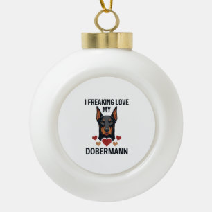 Freaking Love Dobermann Dog Red Hearts_1 Ceramic Ball Christmas Ornament