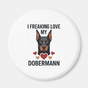Freaking Love Dobermann Dog Red Hearts_1 Magnet