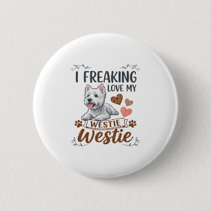 Freaking Love Westie Dog Hearts Paws_1 6 Cm Round Badge