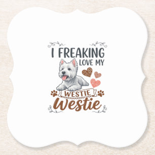 Freaking Love Westie Dog Hearts Paws_1 Paper Coaster