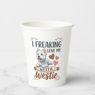 Freaking Love Westie Dog Hearts Paws_1 Paper Cups