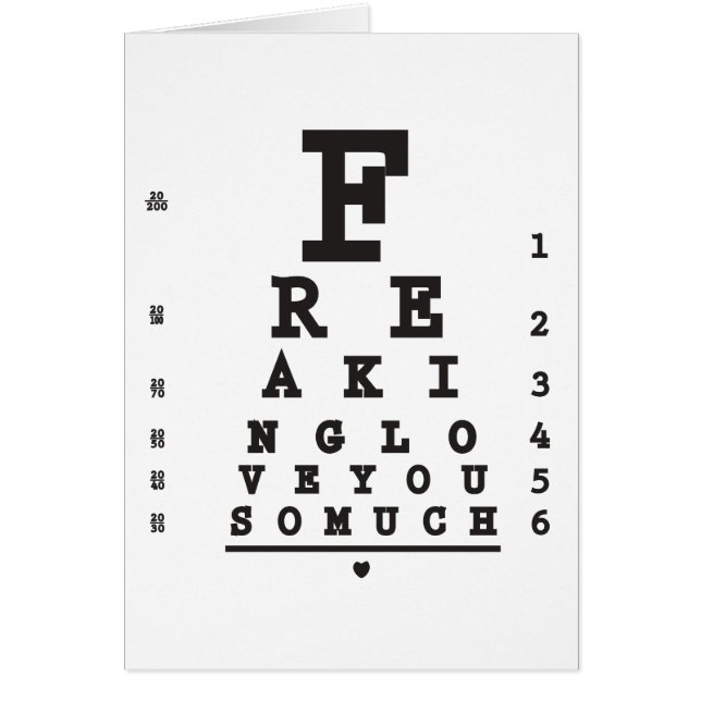 Freaking Love You So Much Eye Chart Card (Front)