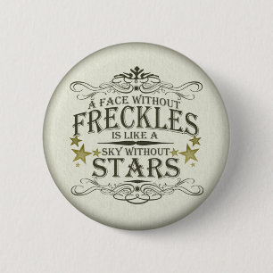 Freckles are Cute 6 Cm Round Badge