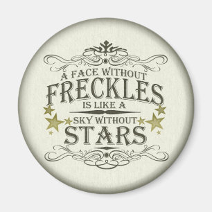 Freckles are Cute Magnet