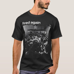 Fred Again T-Shirt