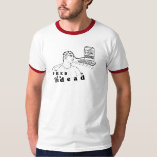 Fred is dead Ringer Tshirt