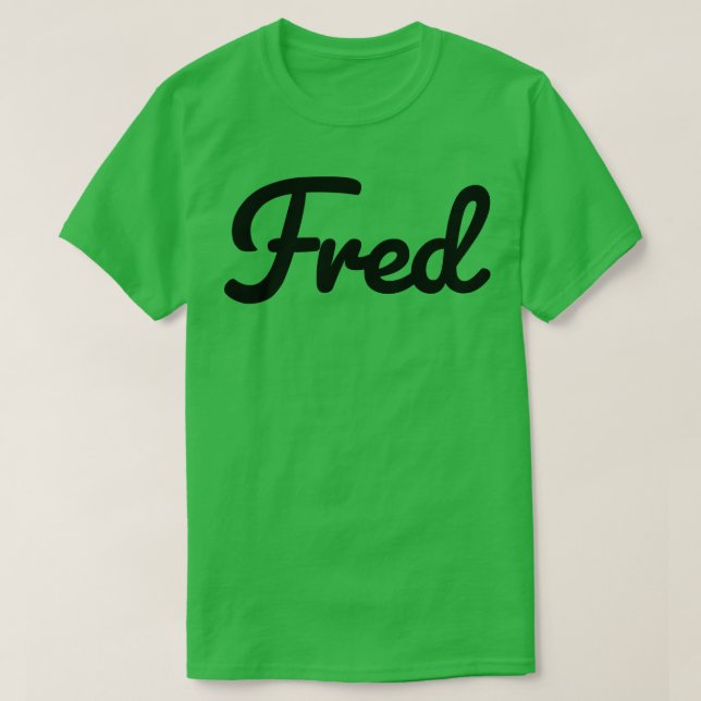 Fred Name Typography T-Shirt (Design Front)