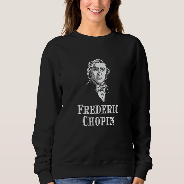 Frederic Chopin Portrait Sweatshirt (Front)