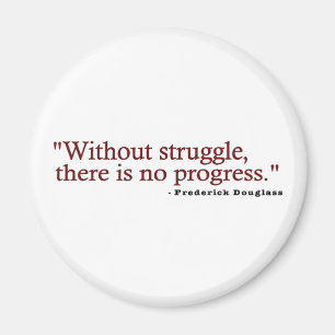 Frederick Douglas Quote Magnet