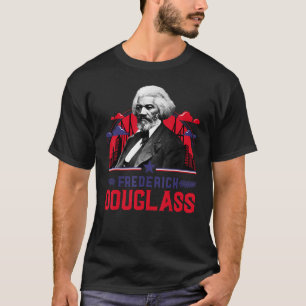Frederick Douglass Inspirational Quote Black Histo T-Shirt