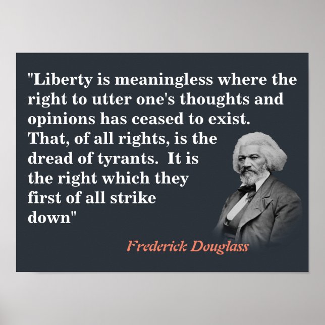 Frederick Douglass Quote On Freedom Of Speech Poster (Front)