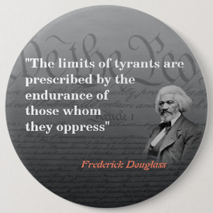 Frederick Douglass Quote On The Limits Of Tyrants 6 Cm Round Badge