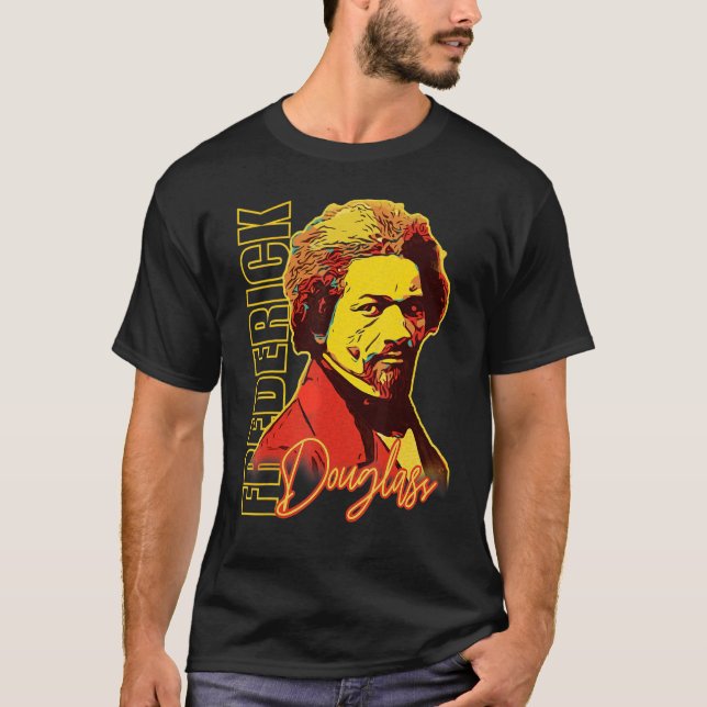 Frederick Douglass tribute T-Shirt (Front)