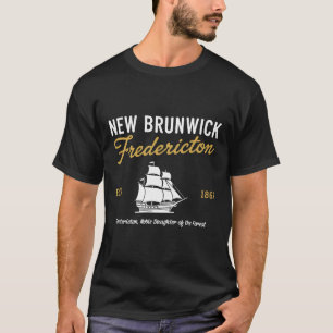 Fredericton New Brunswick Canada Simple Ship T-Shirt