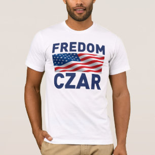 Fredom Czar "Anti-Obama" (Satire) T-Shirt