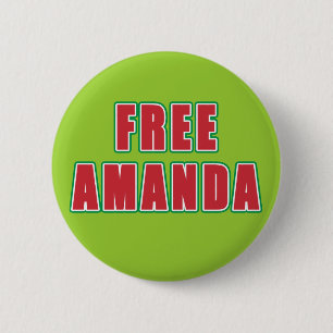 FREE AMANDA T-shirts, buttons, hoodies 6 Cm Round Badge