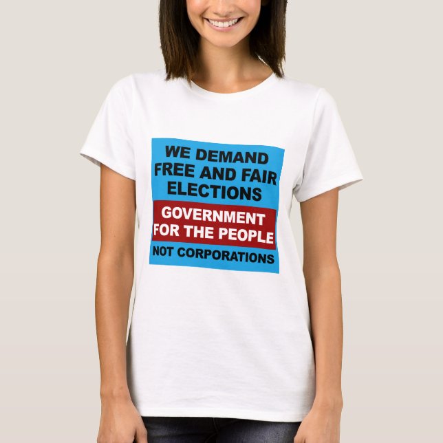 Free and Fair Elections T-Shirt (Front)