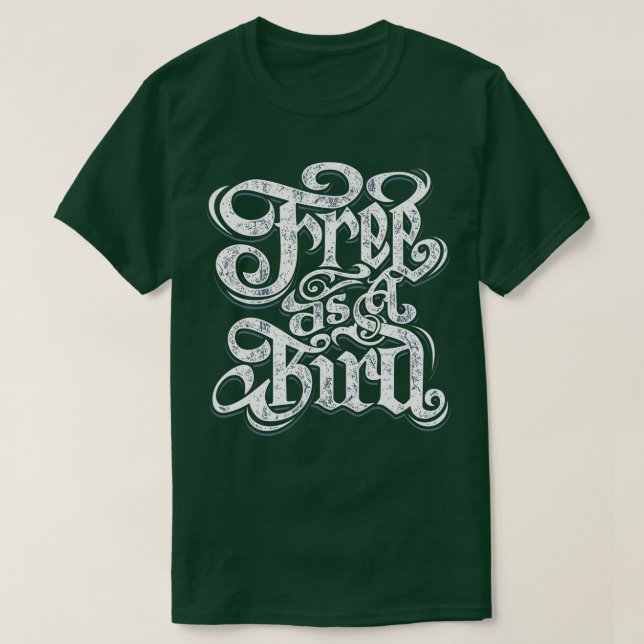 Free As A Bird  T-Shirt (Design Front)