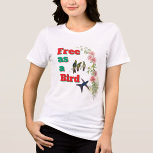 Free as a Bird Women’s T-Shirt with Birds Design Tri-Blend Shirt